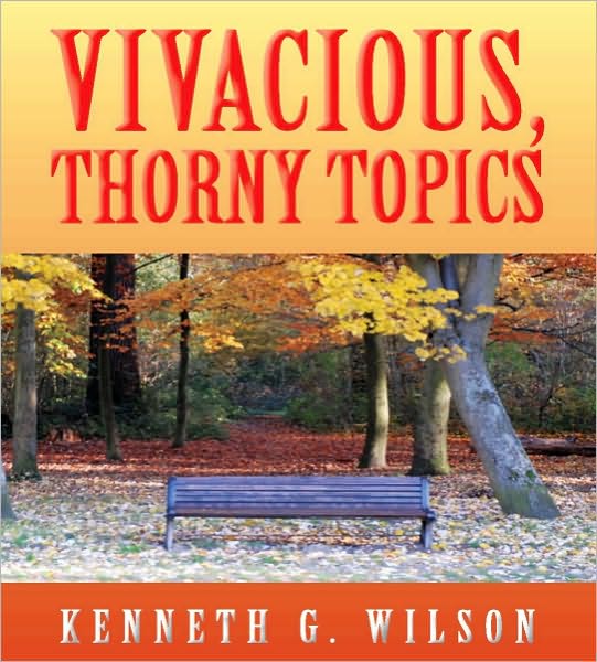 Vivacious, Thorny Topics