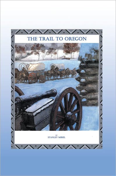 The Trail to Oregon