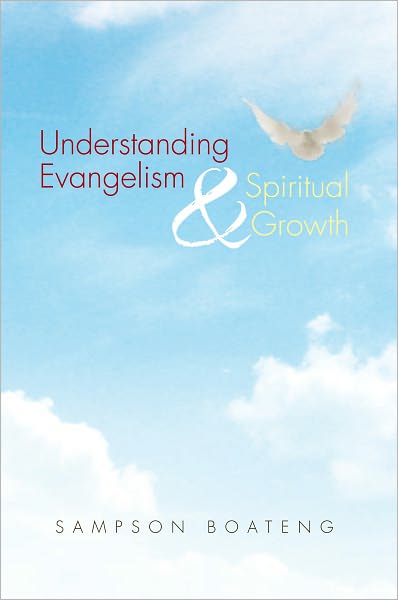 Understanding Evangelism And Spiritual Growth