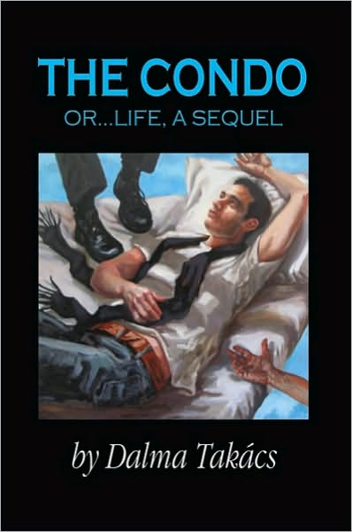 The Condo: Or ... Life, A Sequel