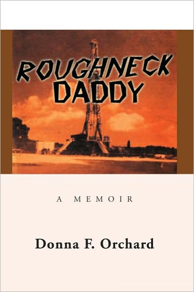 Roughneck Daddy: A memoir
