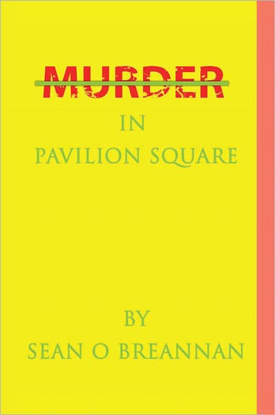 MURDER IN PAVILION SQUARE