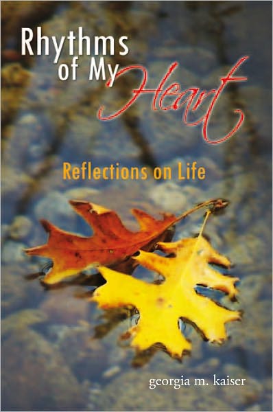 Rhythms of My Heart: Reflections on Life