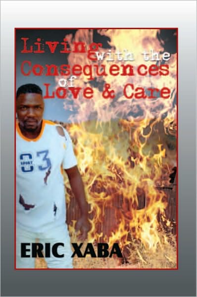 Living with the Consequences of Love & Care