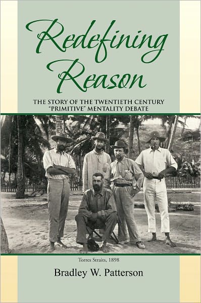 Redefining Reason: The Story of the Twentieth Century "Primitive" Mentality Debate