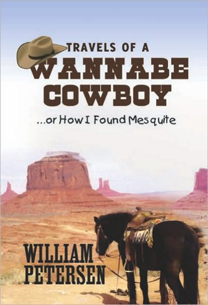 Travels of a Wannabe Cowboy: ...or How I Found Mesquite
