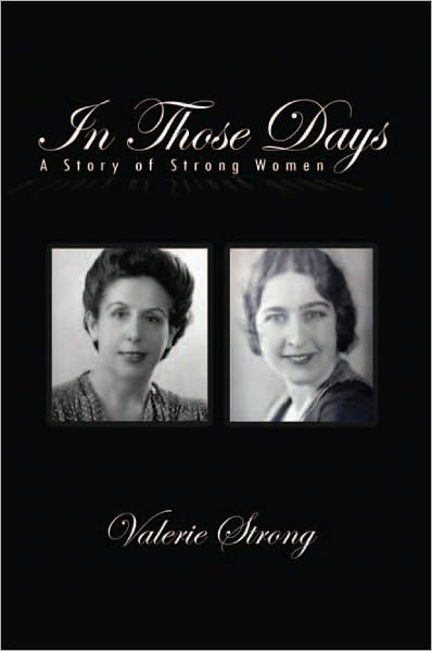 In Those Days: A Story of Strong Women