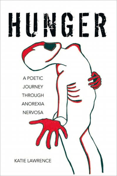 Hunger: A Poetic Journey Through Anorexia Nervosa