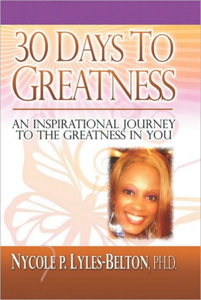 30 Days To Greatness: An inspirational Journey to the Greatness In You