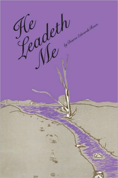 He Leadeth Me