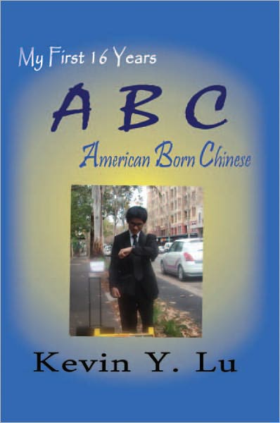 ABC: American Born Chinese, My First 16 Years