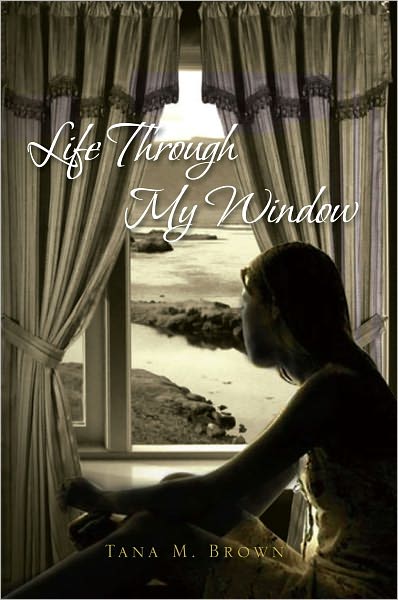 LIFE THROUGH MY WINDOW