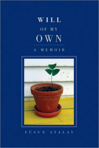 Will of my Own: A Memoir