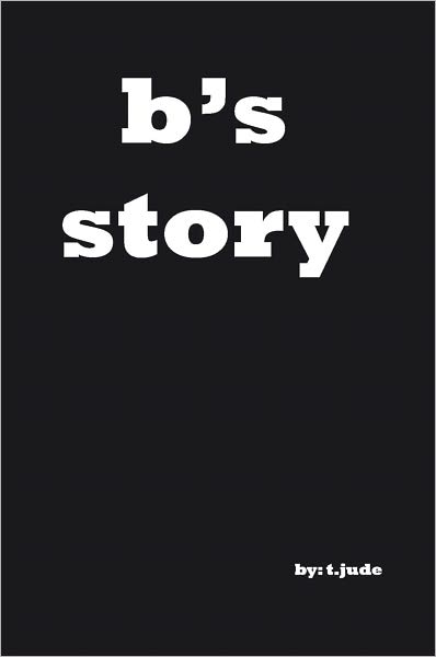 b's Story