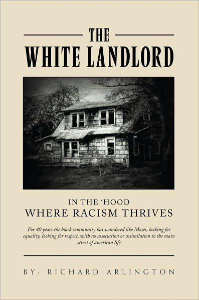 The White Landlord: In the 'hood where racism thrives