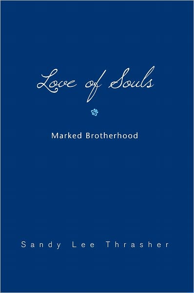 Love of Souls: Marked Brotherhood