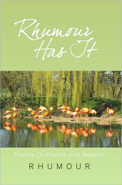Rhumour Has It: Poems of Rhyme and Reason