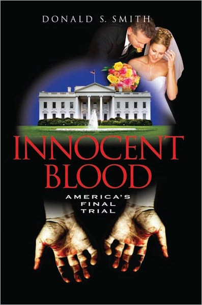 Innocent Blood: America's Final Trial