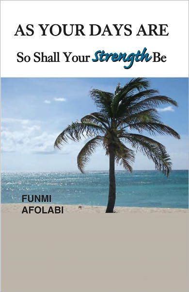 As Your Days Are So Shall Your Strength Be
