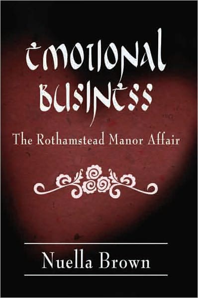 Emotional Business: The Rothamstead Manor Affair