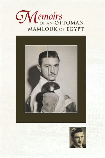 Memoirs of an Ottoman Mamlouk of Egypt