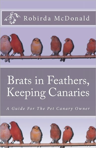 Brats In Feathers, Keeping Canaries