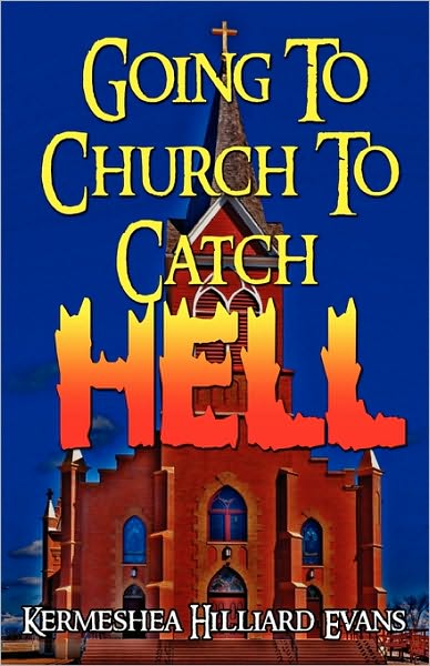 Going To Church To Catch Hell