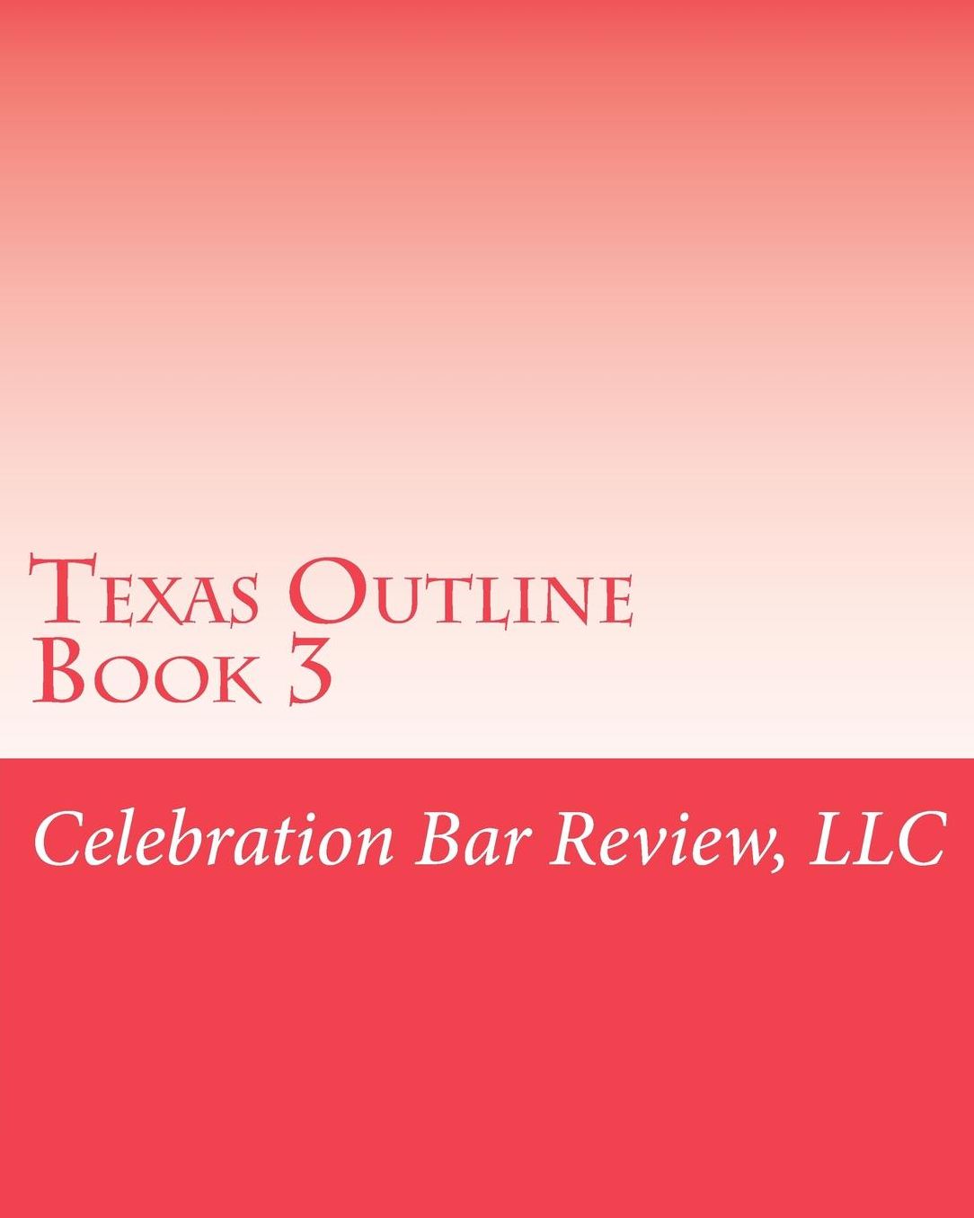 Texas Outline Book 3