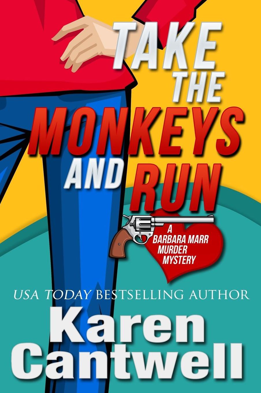 Take the Monkeys and Run: A Barbara Marr Murder Mystery