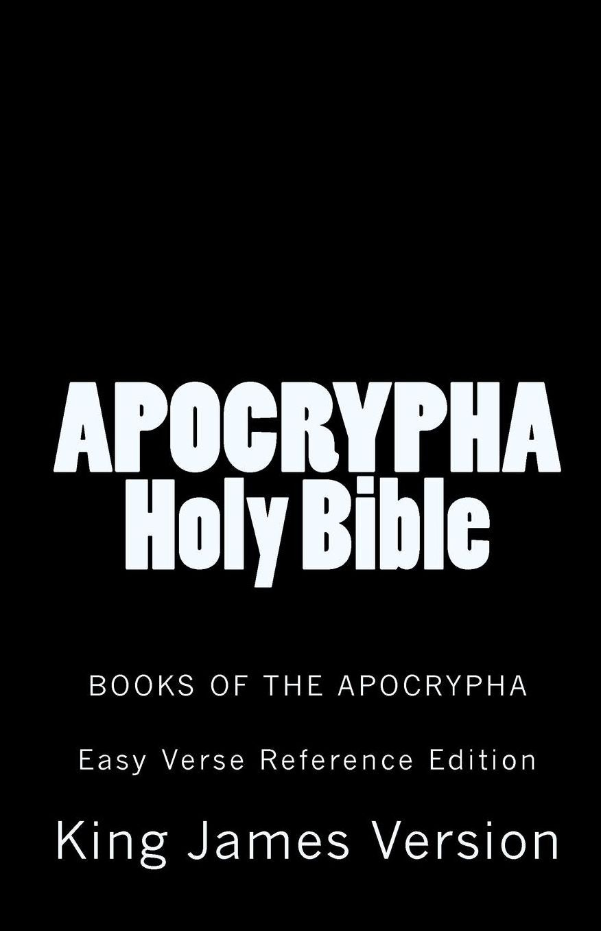Apocrypha Holy Bible King James Version: Books of the Apocrypha