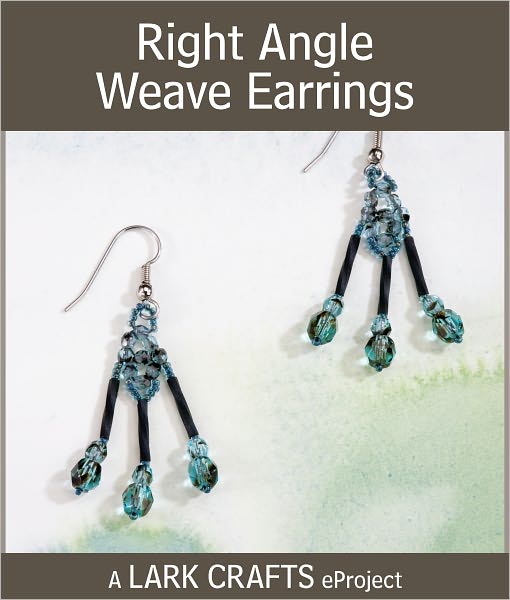 Right Angle Weave Earrings eProject