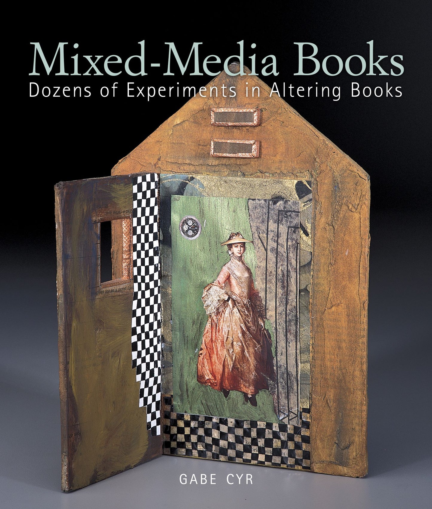 Mixed-Media Books: Dozens of Experiments in Altering Books (PagePerfect NOOK Book)