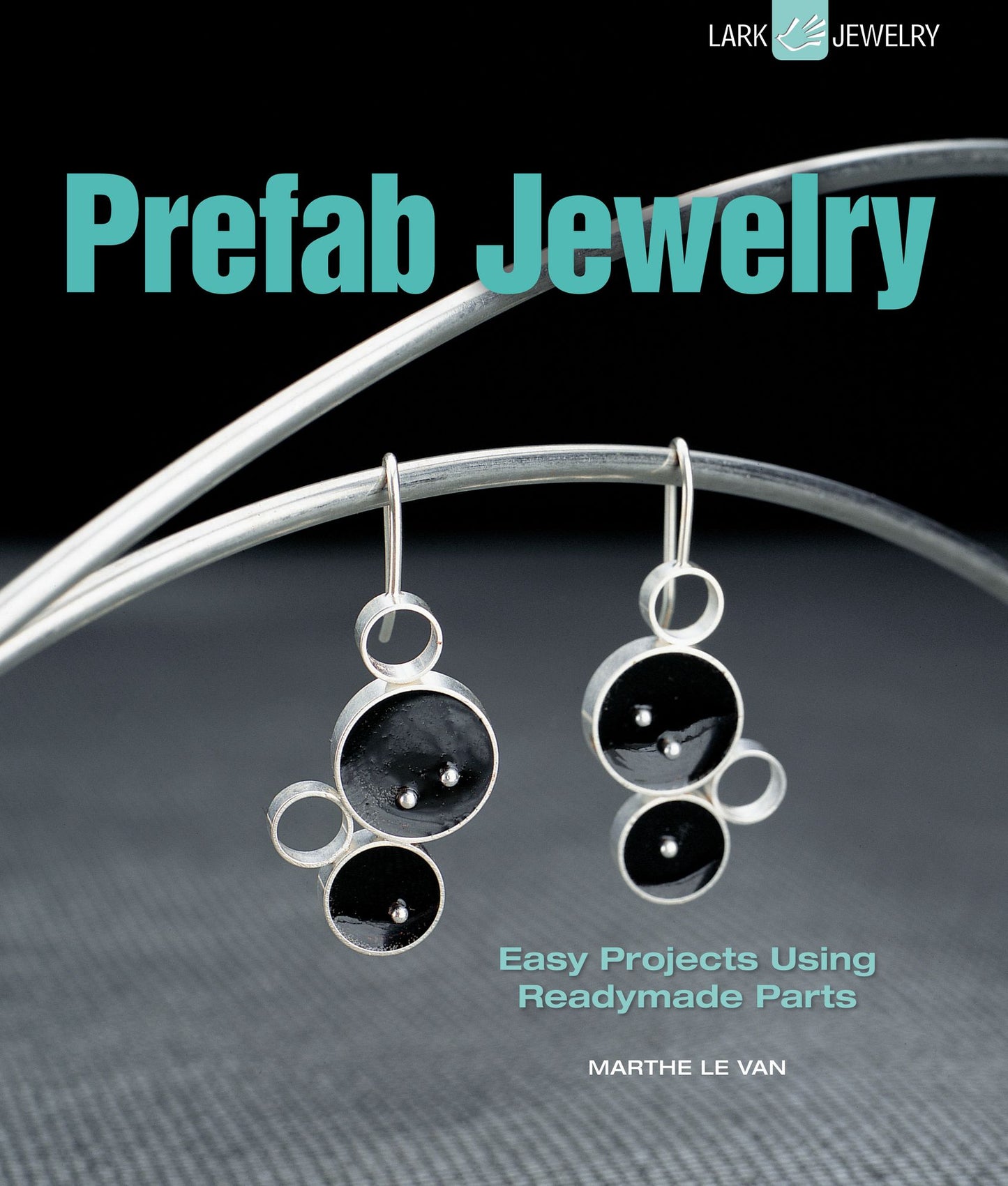 Prefab Jewelry: Easy Projects Using Readymade Parts (PagePerfect NOOK Book)