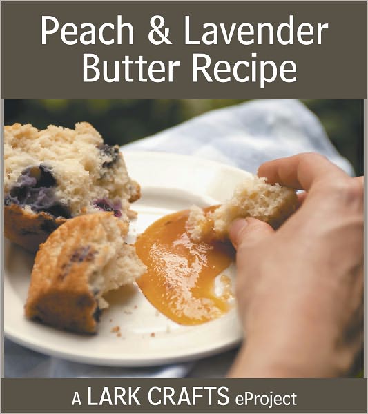 Peach & Lavendar Butter Recipe eProject