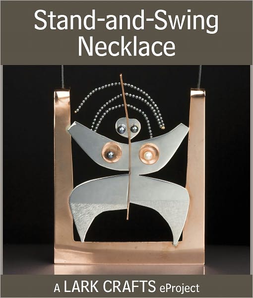 Stand-and-Swing Necklace eProject