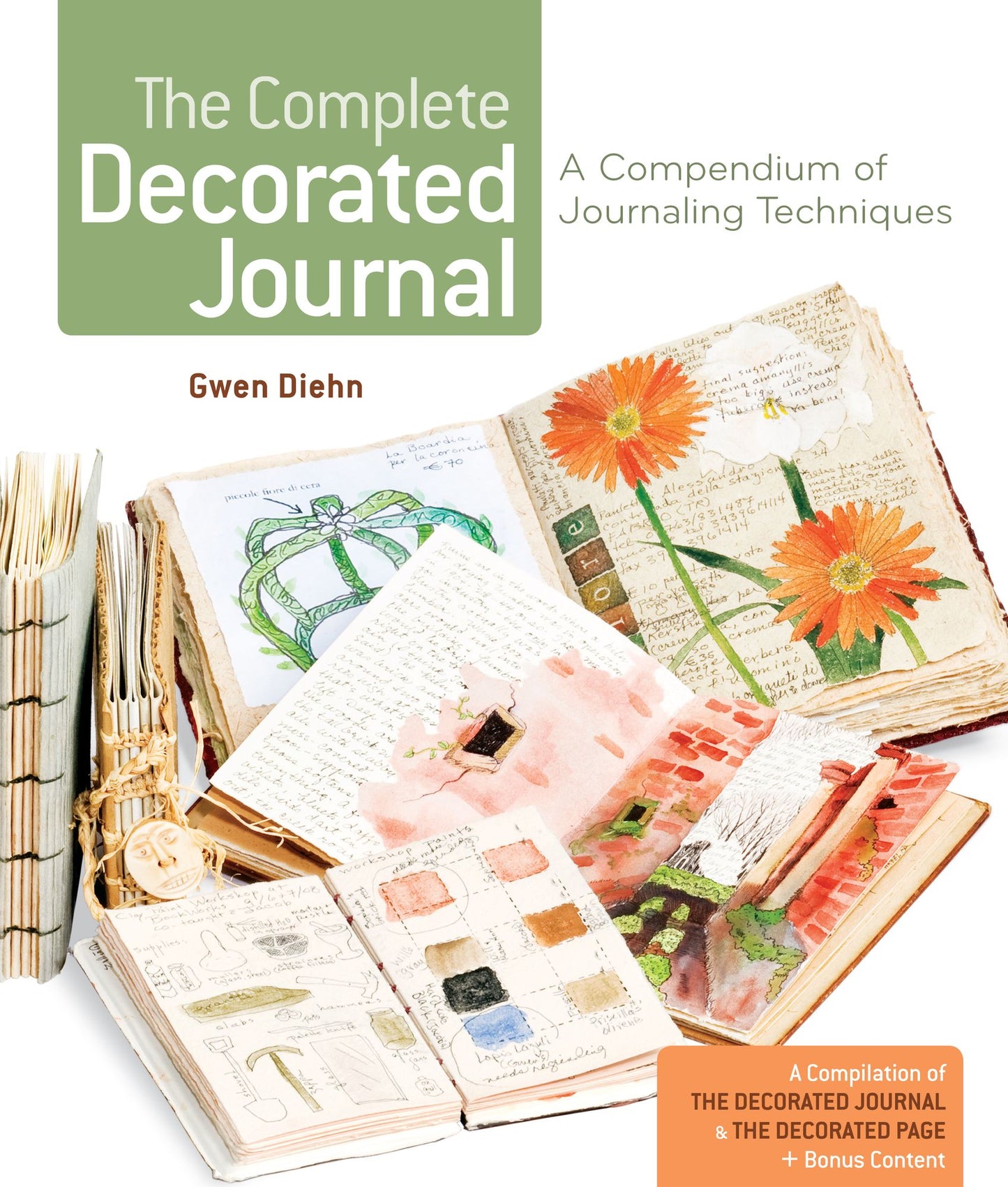 The Complete Decorated Journal: A Compendium of Journaling Techniques (PagePerfect NOOK Book)