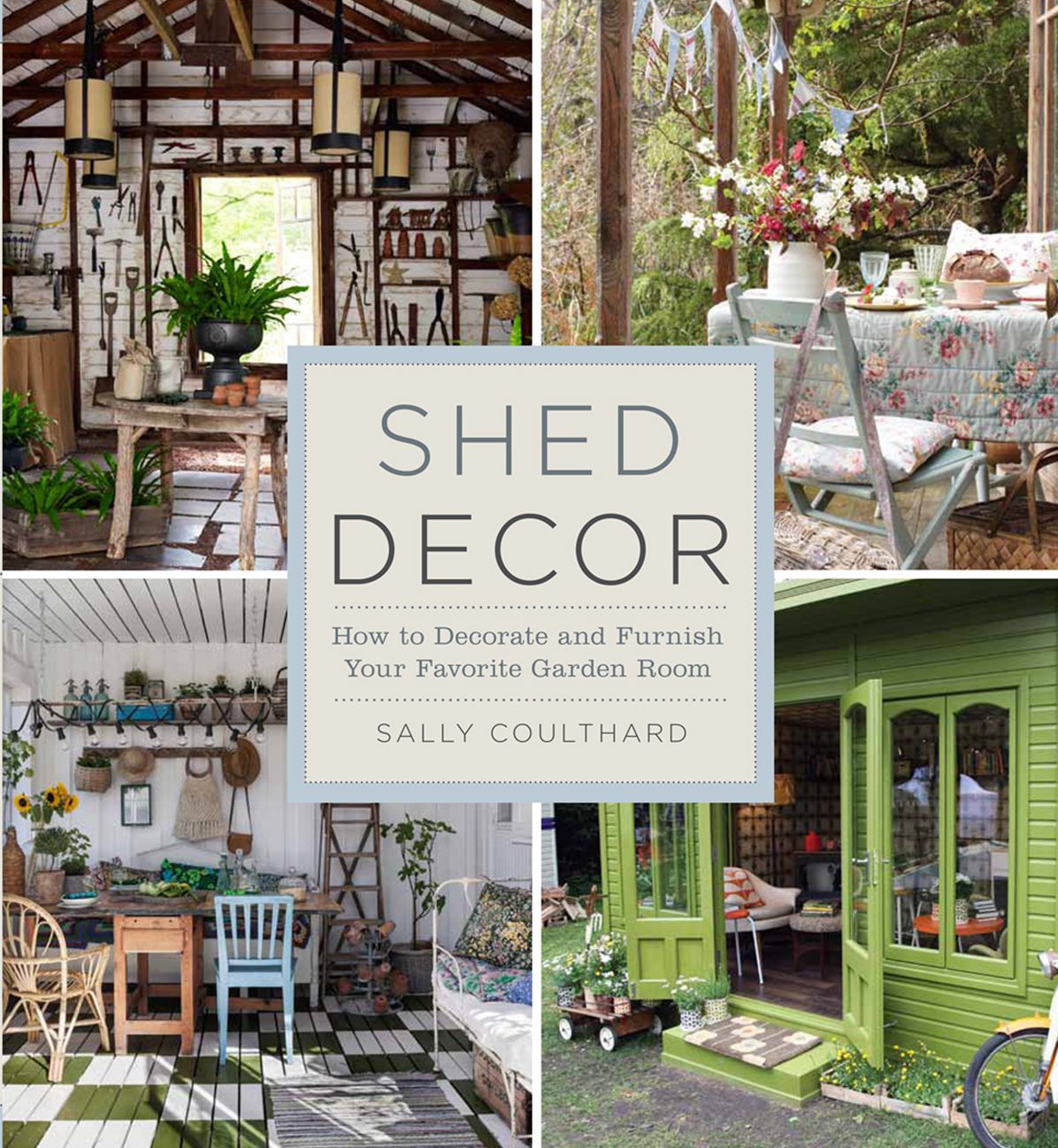 Shed Decor: How to Decorate and Furnish Your Favorite Garden Room
