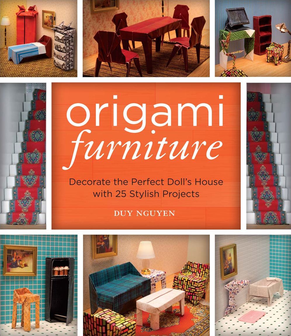 Origami Furniture: Decorate the Perfect Doll's House with 25 Stylish Projects