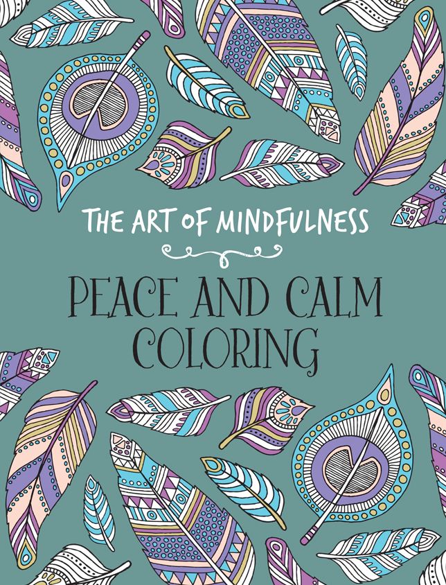 The Art of Mindfulness: Peace and Calm Coloring