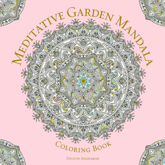 Meditative Garden Mandala Coloring Book