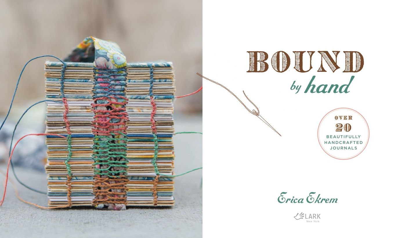 Bound by Hand: Over 20 Beautifully Handcrafted Journals