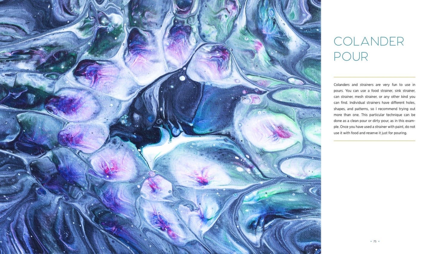The Paint Pouring Workshop: Learn to Create Dazzling Abstract Art with Acrylic Pouring