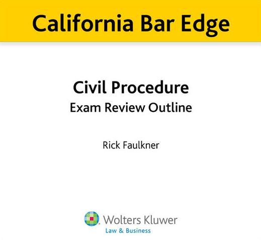 California Bar Edge: California Civil Procedure Exam Review Outline for the Bar Exam
