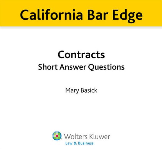 California Bar Edge: California Contracts Short Answer Questions for the Bar Exam