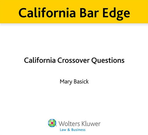 California Bar Edge: California Crossover Questions for the Bar Exam