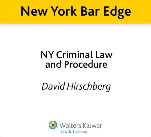 New York Bar Edge: NY Criminal Law and Procedure Review Outline for the NY Bar Exam
