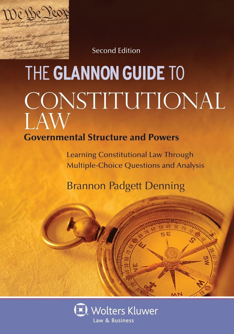 The Glannon Guide to Constitutional Law: Governmental Structure and Powers, Second Edition