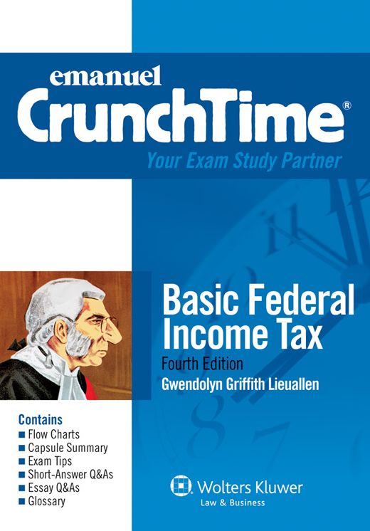 Emanuel CrunchTime for Basic Federal Income Taxation