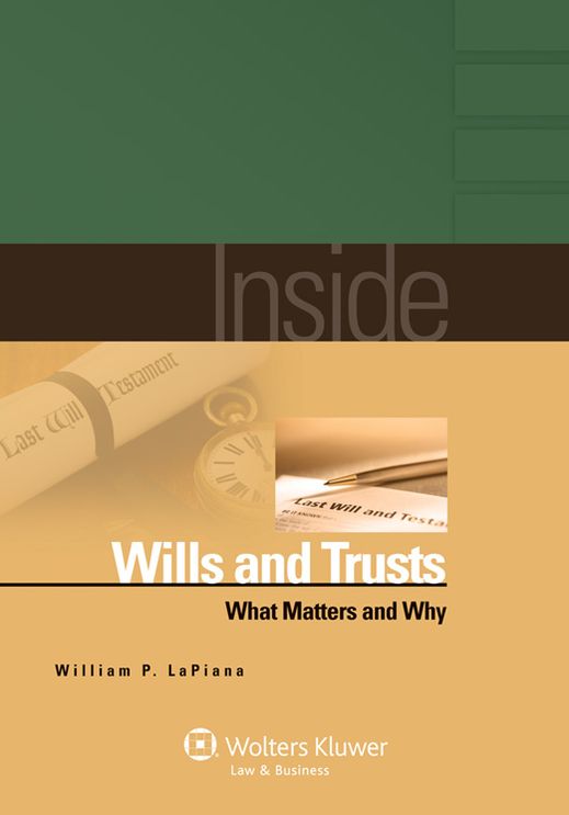 Inside Wills and Trusts: What Matters and Why