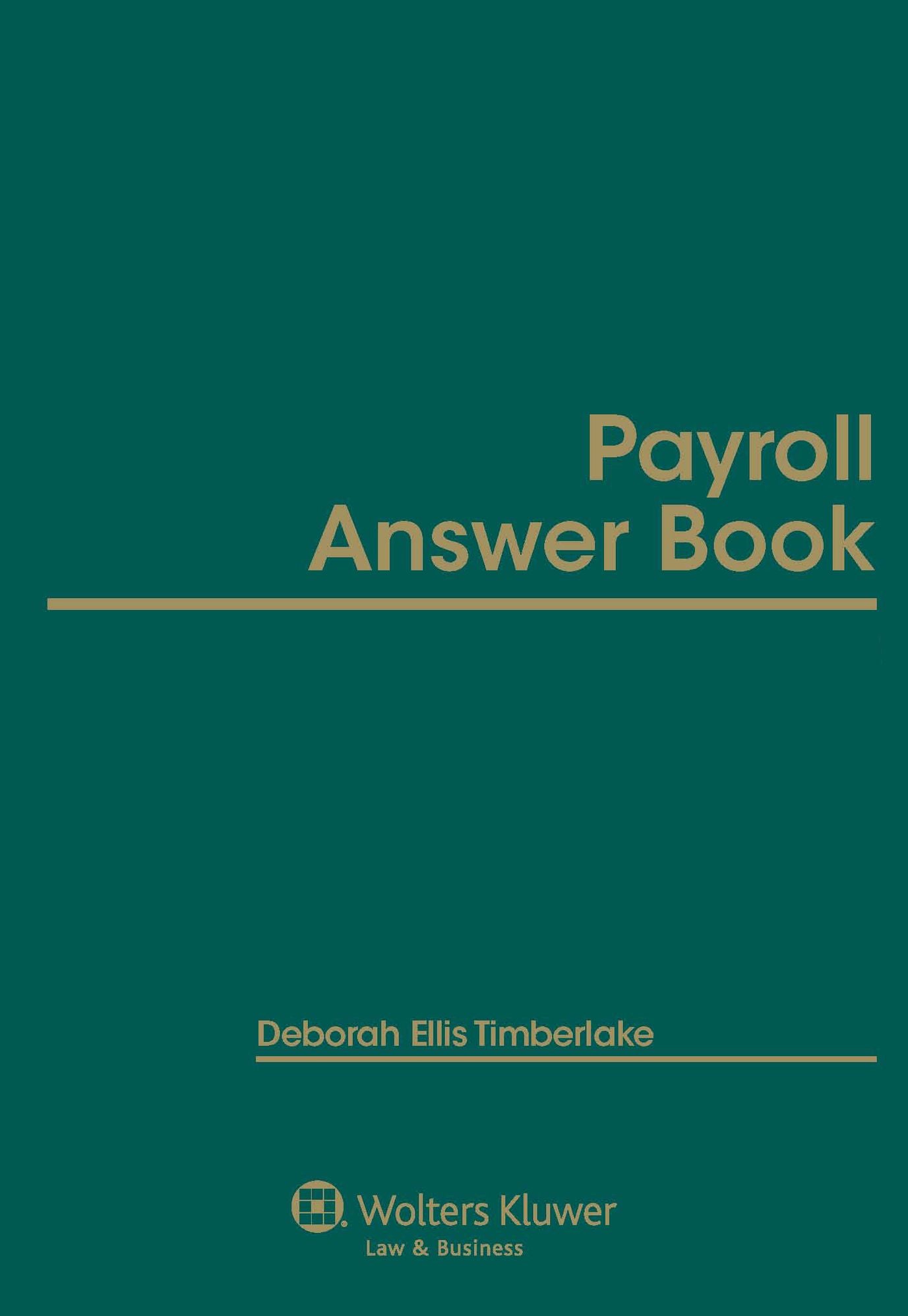 Payroll Answer Book, 2013 Edition